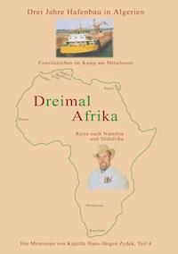 Dreimal Afrika - Hans-Jürgen Zydek - E-Book