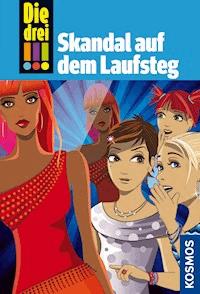 Die drei !!!, 49, Skandal auf dem Laufsteg (drei Ausrufezeichen) - Mira Sol - E-Book