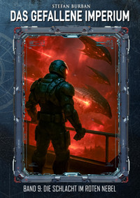 Das gefallene Imperium – Band 9 - Stefan Burban - E-Book