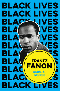 Frantz Fanon - Nigel C. Gibson - E-Book