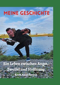 Meine Geschichte - Kevin Katzschmann - E-Book