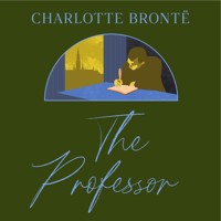The Professor - Charlotte Brontë - Hörbuch