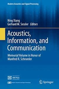 Acoustics, Information, and Communication -  - E-Book