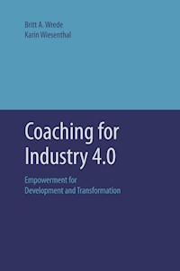 Coaching for Industry 4.0 - Britt A. Wrede - E-Book