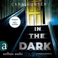 In the Dark - Keiner weiß, wer sie sind - Detective Inspector Fawley ermittelt, Band 2 (Ungekürzt) - Cara Hunter - Hörbuch