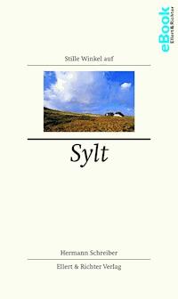 Stille Winkel auf Sylt - Hermann Schreiber - E-Book