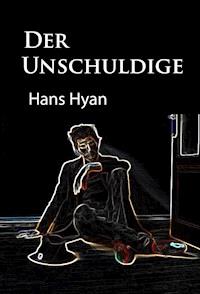 Der Unschuldige - Hans Hyan - E-Book