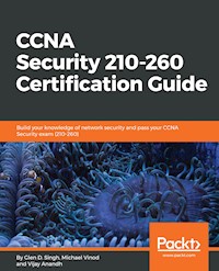 CCNA Security 210-260 Certification Guide - Glen D. Singh - E-Book