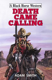 Death Came Calling - Adam Smith - E-Book