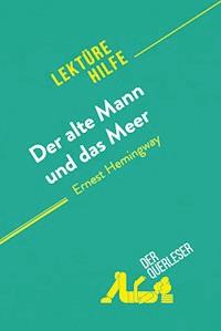 Der alte Mann und das Meer von Ernest Hemingway (Lektürehilfe) - Elodie Thiébaut - E-Book
