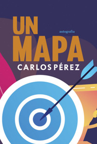 Un mapa - Carlos Pérez - E-Book