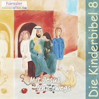 Mit Jesus unterwegs - Die Bibel - Hörbuch