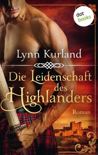 Die Leidenschaft des Highlanders - Die McLeod-Serie: Band 1 - Lynn Kurland - E-Book