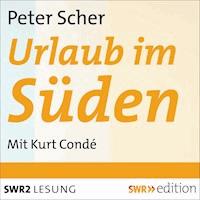 Urlaub im Süden - Peter Scher - Hörbuch