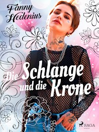 Die Schlange und die Krone - Fanny Hedenius - E-Book