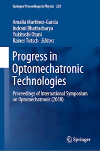 Progress in Optomechatronic Technologies -  - E-Book