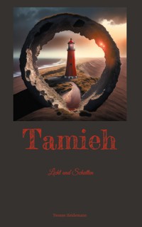 Tamieh - Yvonne Heidemann - E-Book