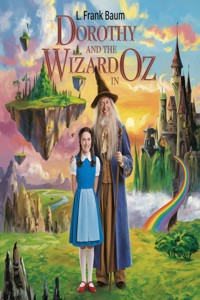 Dorothy and the Wizard in Oz (illustrated) - William Dean Howells - E-Book