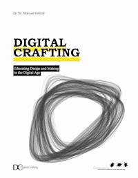 Digital Crafting - Manuel Kretzer - E-Book