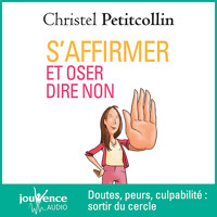 S'affirmer oser dire non - Christel Petitcollin - Hörbuch