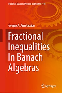Fractional Inequalities In Banach Algebras - George A. Anastassiou - E-Book