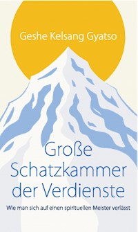 Große Schatzkammer der Verdienste - Geshe Kelsang Gyatso - E-Book