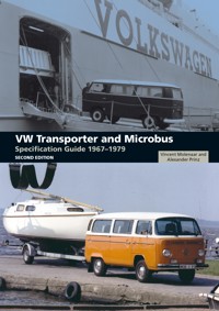 VW Transporter and Microbus Specification Guide 1967-1979 - Vincent Molenaar - E-Book