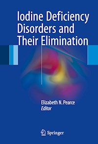 Iodine Deficiency Disorders and Their Elimination -  - E-Book