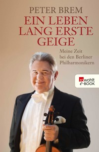 Ein Leben lang erste Geige - Peter Brem - E-Book