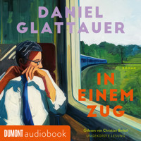 In einem Zug - Daniel Glattauer - Hörbuch