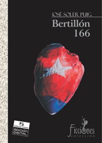 Bertillón 166 - José Soler Puig - E-Book