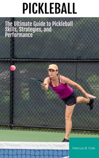 Pickleball - Marcus B. Cole - E-Book