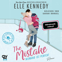 The Mistake – Niemand ist perfekt - Elle Kennedy - Hörbuch