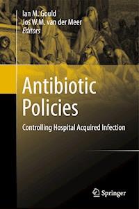 Antibiotic Policies -  - E-Book