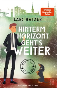 Hinterm Horizont geht's weiter - Lars Haider - E-Book