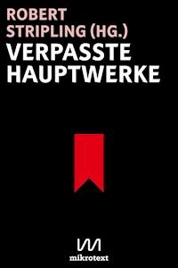 Verpasste Hauptwerke - Robert Stripling - E-Book