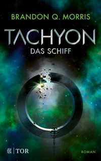 Tachyon - Brandon Q. Morris - E-Book