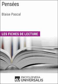 Pensées de Blaise Pascal - Encyclopaedia Universalis - E-Book