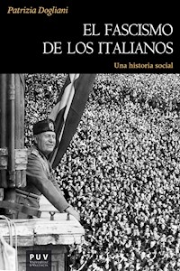 El fascismo de los italianos - Dogliani Patrizia - E-Book