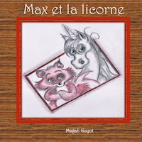 Max et la licorne - Magali Guyot - E-Book