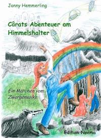 Cârats Abenteuer am Himmelshalter - Jonny Hemmerling - E-Book