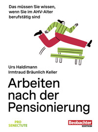 Arbeiten nach der Pensionierung - Irmtraud Bräunlich Keller - E-Book