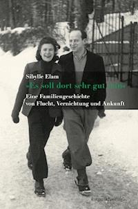 "Es soll dort sehr gut sein" - Elam, Sibylle - E-Book