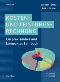 Kosten- und Leistungsrechnung - William Jórasz - E-Book