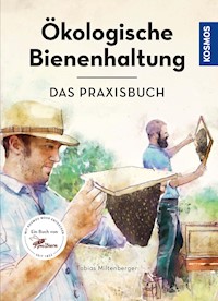 Ökologische Bienenhaltung - das Praxisbuch - Tobias Miltenberger - E-Book