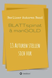 Blattspinat und Mangold - Berliner Autoren - E-Book