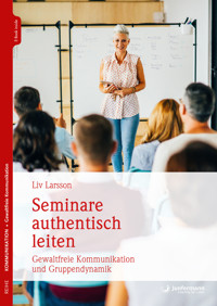 Seminare authentisch leiten - Liv Larsson - E-Book