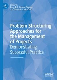 Problem Structuring Approaches for the Management of Projects -  - E-Book