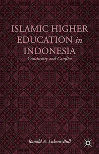 Islamic Higher Education in Indonesia - R. Lukens-Bull - E-Book