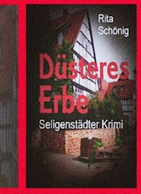 Düsteres Erbe - Rita Renate Schönig - E-Book